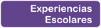 Experiencias Escolares