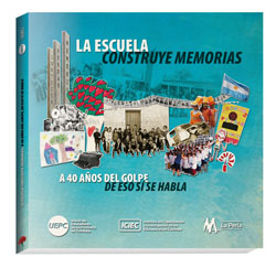 La escuela construye memorias